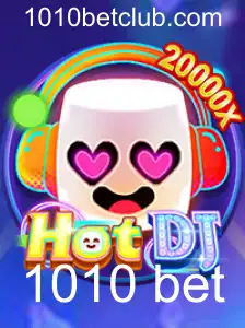 Descubra o Mundo de HotDJ e a Emoção do 1010 Bet
